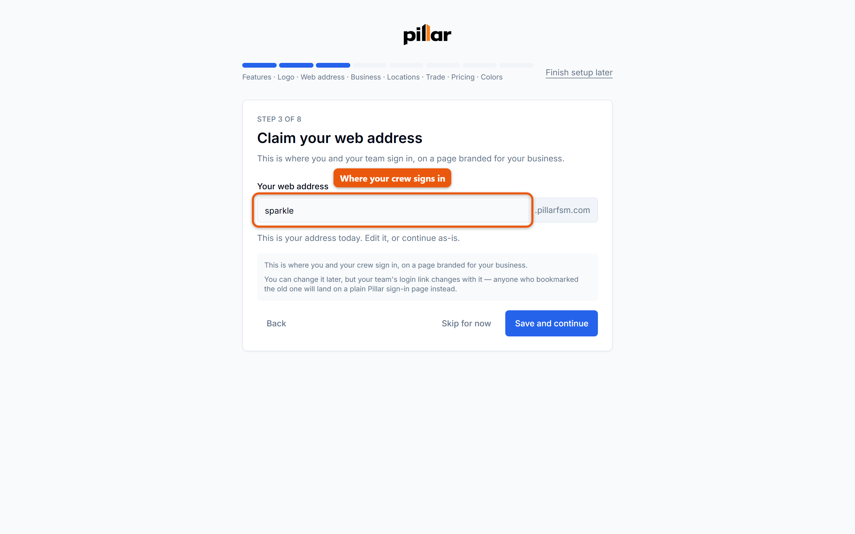 Step 3 of 8 of the setup wizard, Claim your web address, with the address field labeled and the .pillarfsm.com suffix beside it